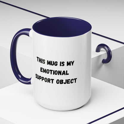 Emotional Support Coffee Mug - 11oz & 15oz - TRV