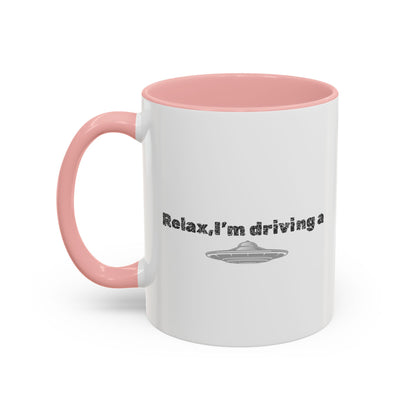 Coffee Mug — “Relax, I’m Driving” UFO Accent Ceramic Mug (11/15 oz)