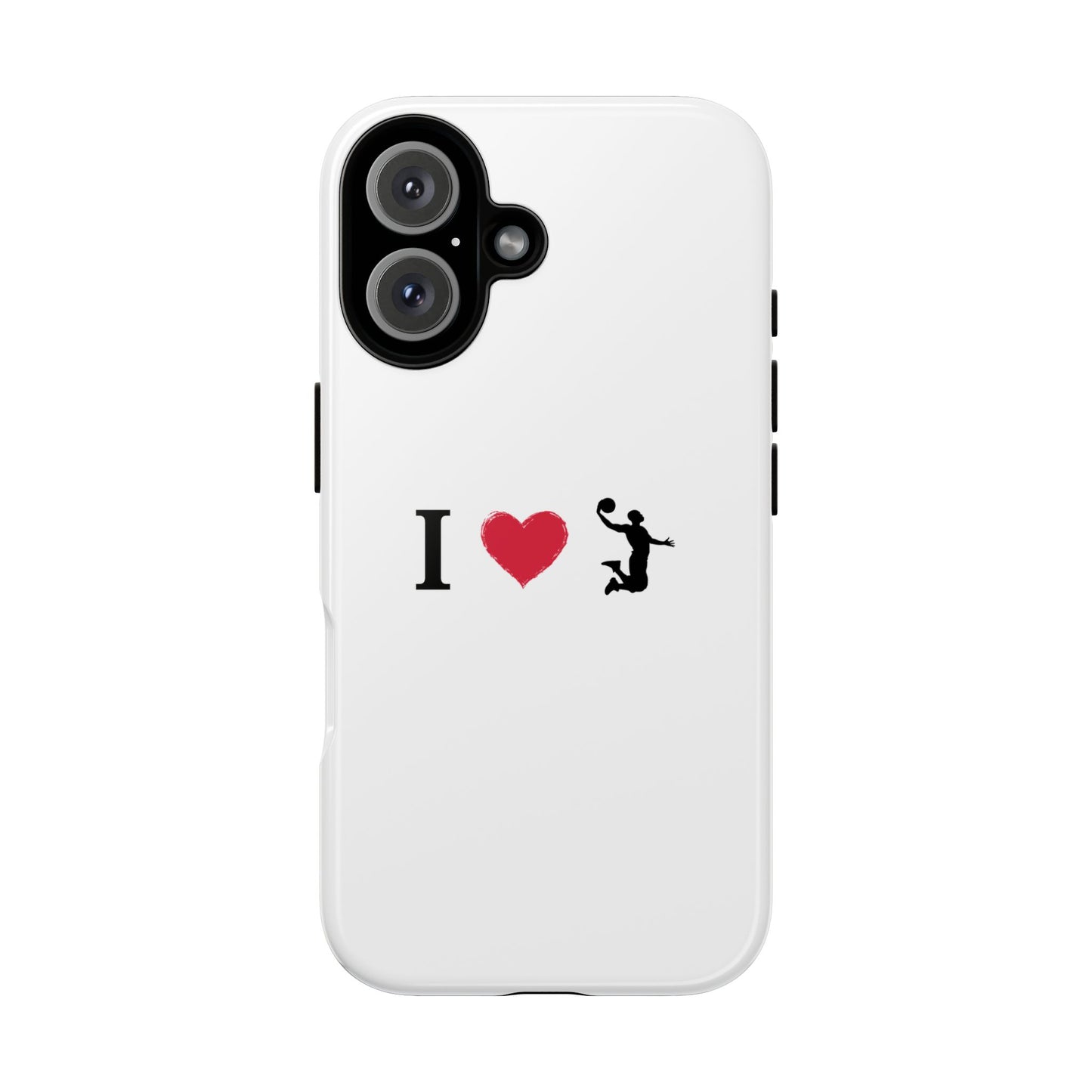 I Love Basketball Phone Case, Sporty Cell Cover, Basketball Gift for Players, Tough Cases, Love for Sports Accessories - TRV
