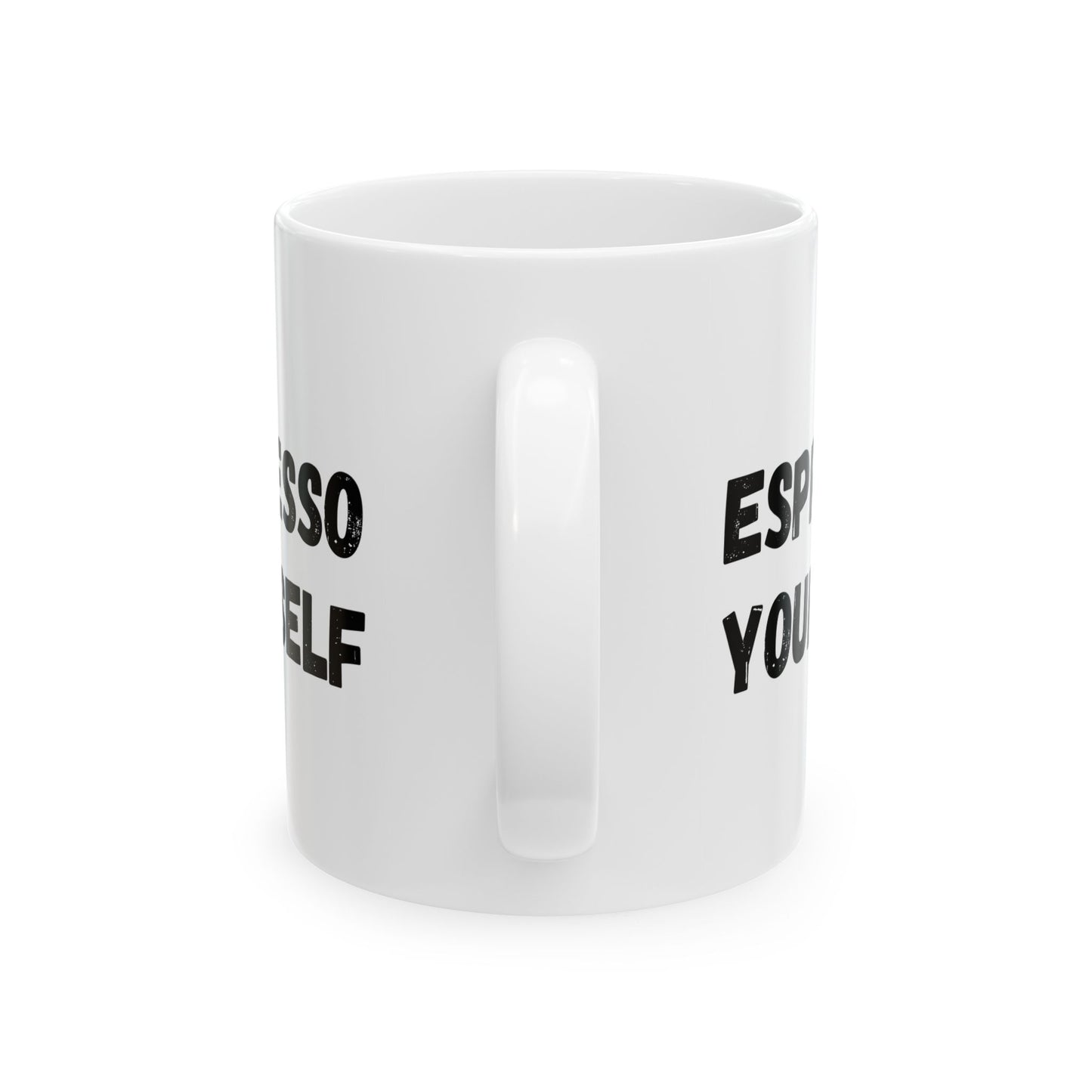 Espresso Yourself Ceramic Mug - Motivational Coffee Cup (11oz & 15oz) - TRV