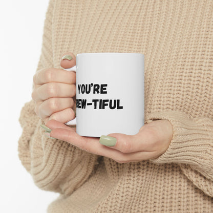 Inspirational Ceramic Mug - You Are Beautiful (11oz, 15oz) - TRV