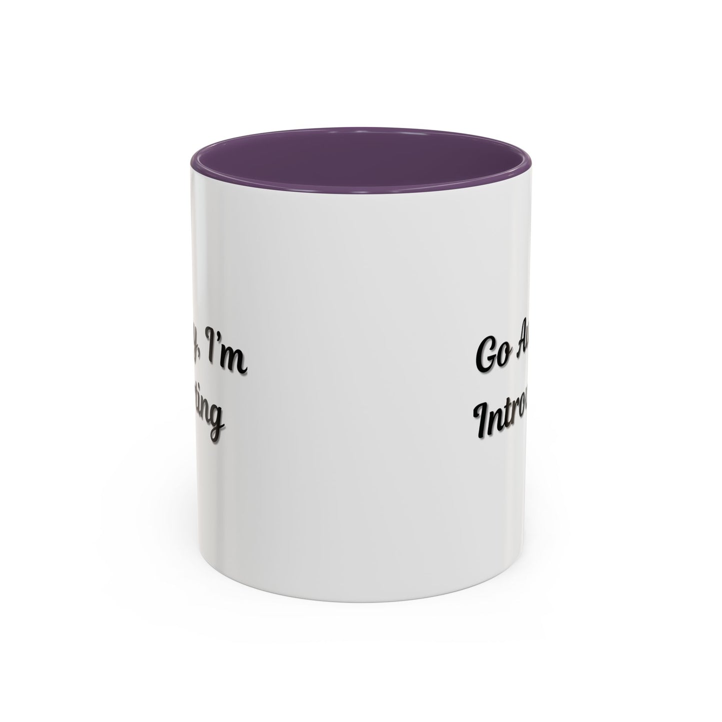 Go Away, I'm Introverting Accent Coffee Mug — Funny Introvert Ceramic Mug (11/15oz)