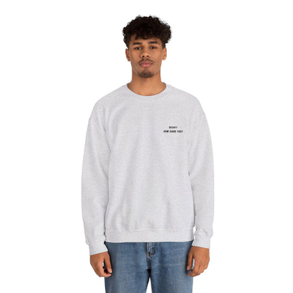 Funny Crewneck Sweatshirt: "Decaf? How Dare You?" Gift for Friends, Casual Wear, Humor Apparel, Cozy Outfit, Unisex Sweatshirt - TRV