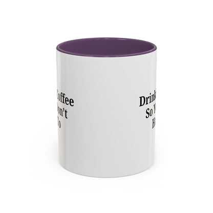 Humorous Coffee Mug - Perfect Gift for Coffee Lovers, Fun Office Decor, Unique Birthday Present, Quirky Kitchenware, Snarky Coffee Cup - TRV