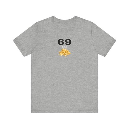 Funny 69 And French Fries Graphic Tee, Casual Humor Shirt, Cute Gift, Stylish Graphic Top, Unisex Quirky T-Shirt, Everyday Wear
