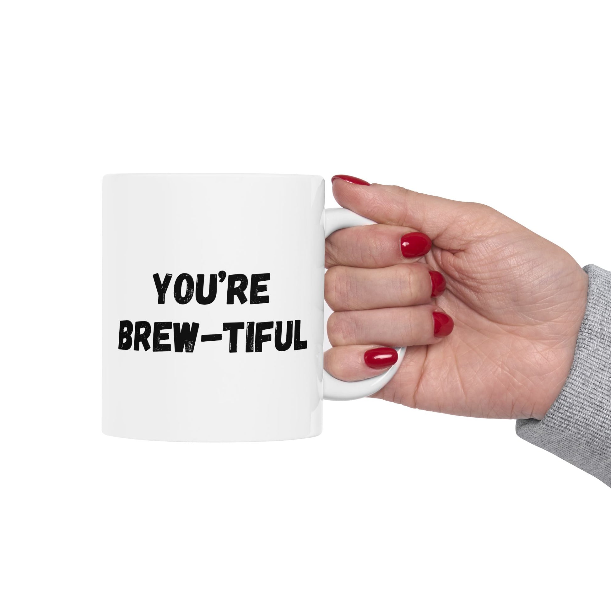 Inspirational Ceramic Mug - You Are Beautiful (11oz, 15oz) - TRV
