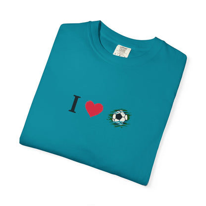 I Love Football (Soccer) Unisex Garment-Dyed T-shirt, Casual Tee, Everyday Wear, Gift for Him/Her, Stylish Apparel - TRV