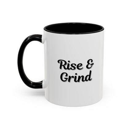 Motivational Rise & Grind Coffee Mug, Black Accent Mug, Daily Inspiration, Gift for Coffee Lovers, 11oz 15oz Ceramic Cup