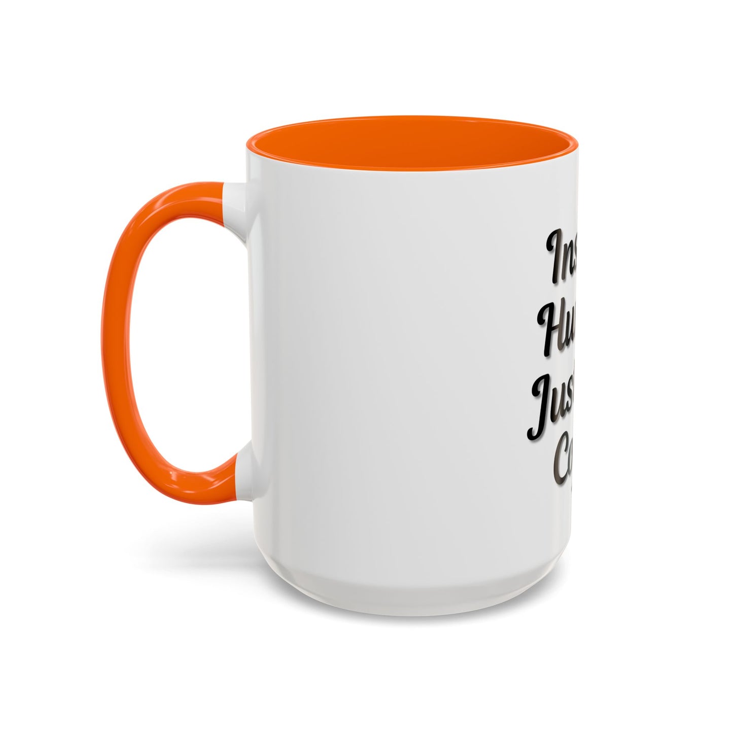 Inspirational Accent Coffee Mug - 'Instant Human, Just Add Coffee' - Perfect Gift for Coffee Lovers - TRV