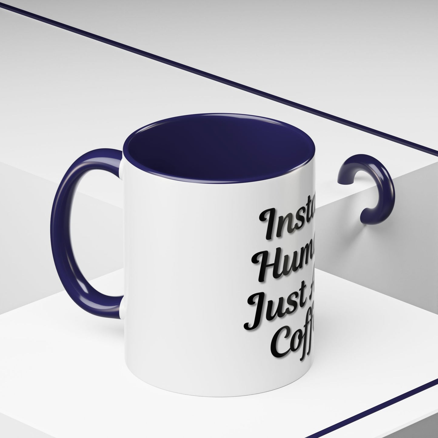 Inspirational Accent Coffee Mug - 'Instant Human, Just Add Coffee' - Perfect Gift for Coffee Lovers - TRV