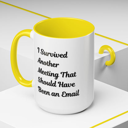 Coffee Mug, Funny Office Mug, Work Meeting Humor, Gift for Coworker, Sarcastic Tea Cup, Boss Gift, Desk Decor, Office Decor