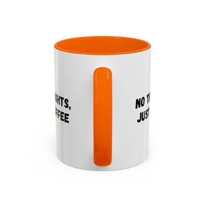 No Thoughts Just Coffee Mug - Fun Coffee Cup, Perfect for Coffee Lovers, Gift for Birthdays, Office Essentials, Unique Caffeine Lover's