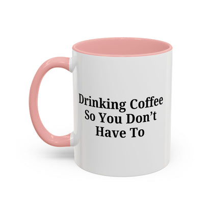 Humorous Coffee Mug - Perfect Gift for Coffee Lovers, Fun Office Decor, Unique Birthday Present, Quirky Kitchenware, Snarky Coffee Cup - TRV