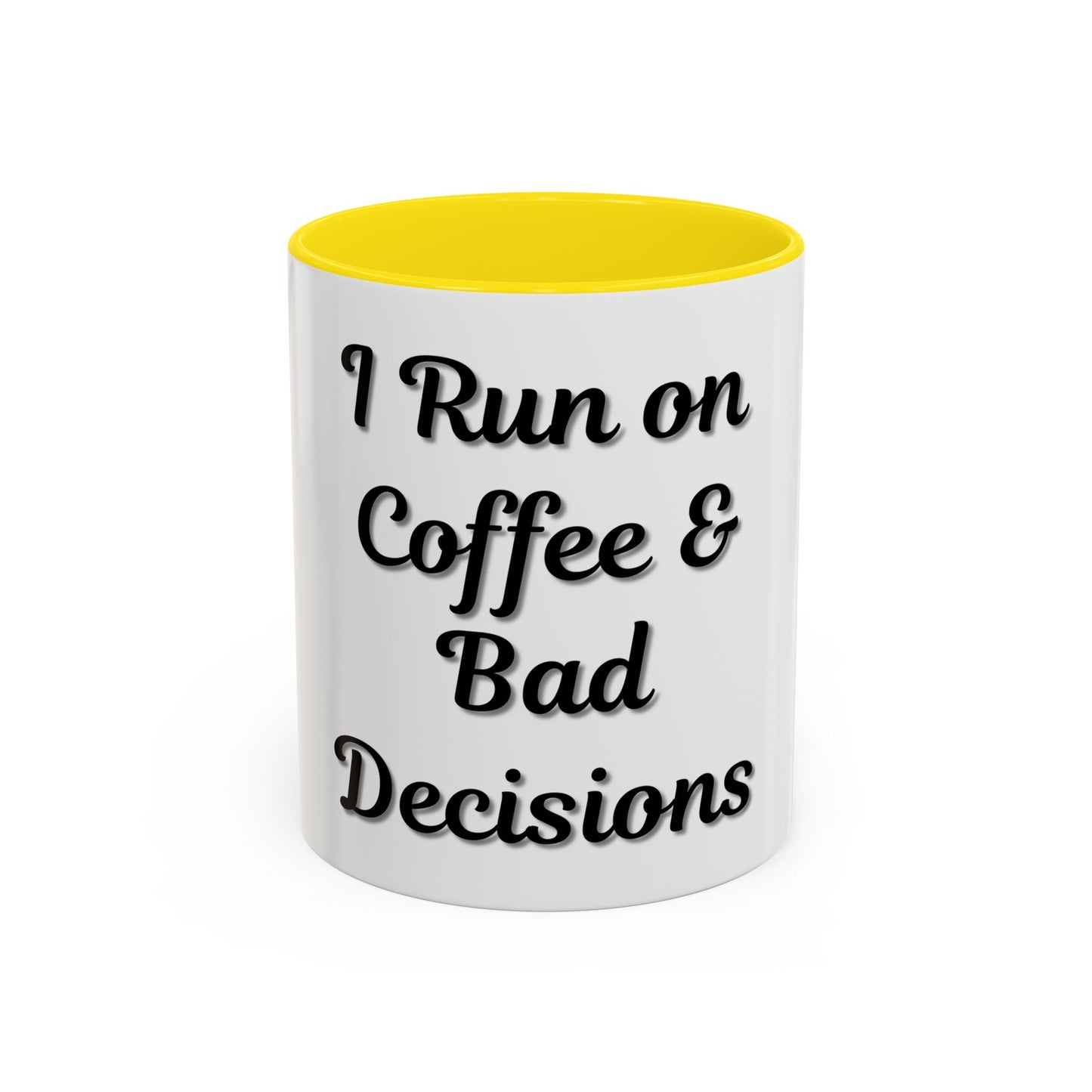 Funny Coffee Mug - "I Run on Coffee & Bad Decisions" - Perfect Gift for Coffee Lovers - TRV