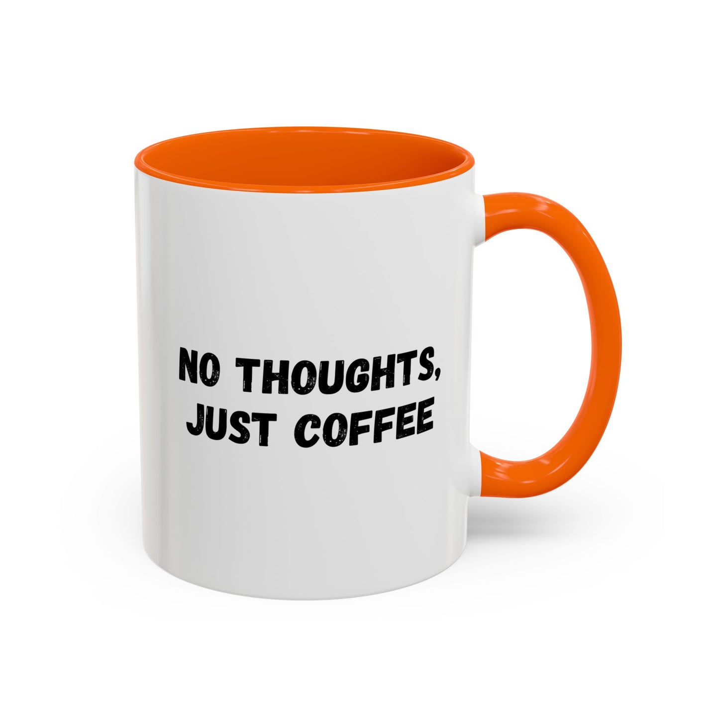 No Thoughts Just Coffee Mug - Fun Coffee Cup, Perfect for Coffee Lovers, Gift for Birthdays, Office Essentials, Unique Caffeine Lover's