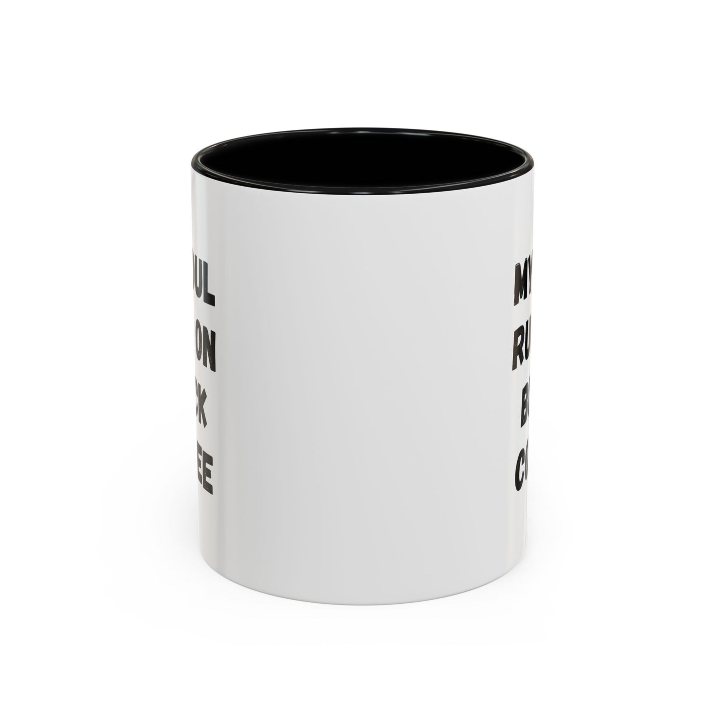 Funny Coffee Mug - My Soul Runs on Black Coffee | Perfect Gift for Coffee Lovers, Office Mugs, Tea, Barista, Halloween