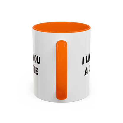 I Like You A Latte Coffee Mug, Funny Coffee Cup, Gift for Coffee Lovers, Cute Office Mug, Humor Tea Mug