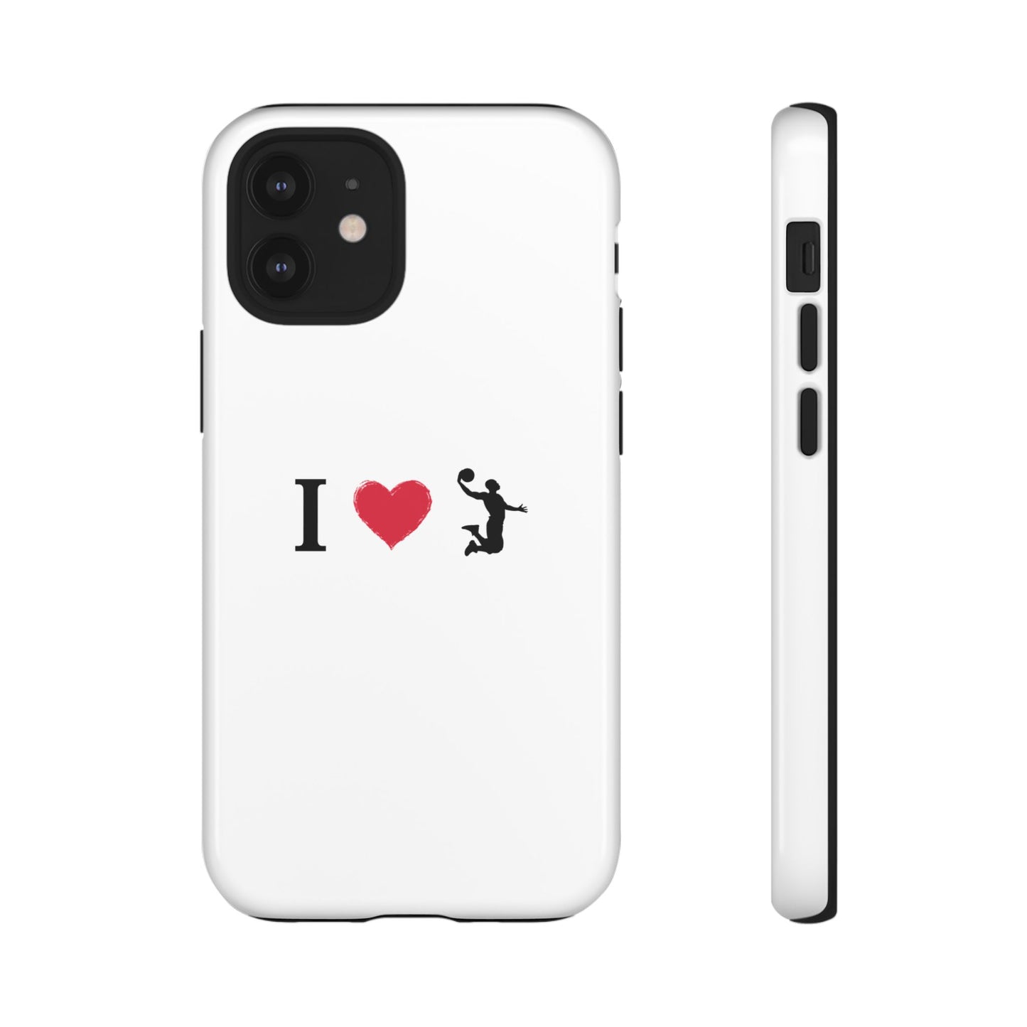 I Love Basketball Phone Case, Sporty Cell Cover, Basketball Gift for Players, Tough Cases, Love for Sports Accessories - TRV