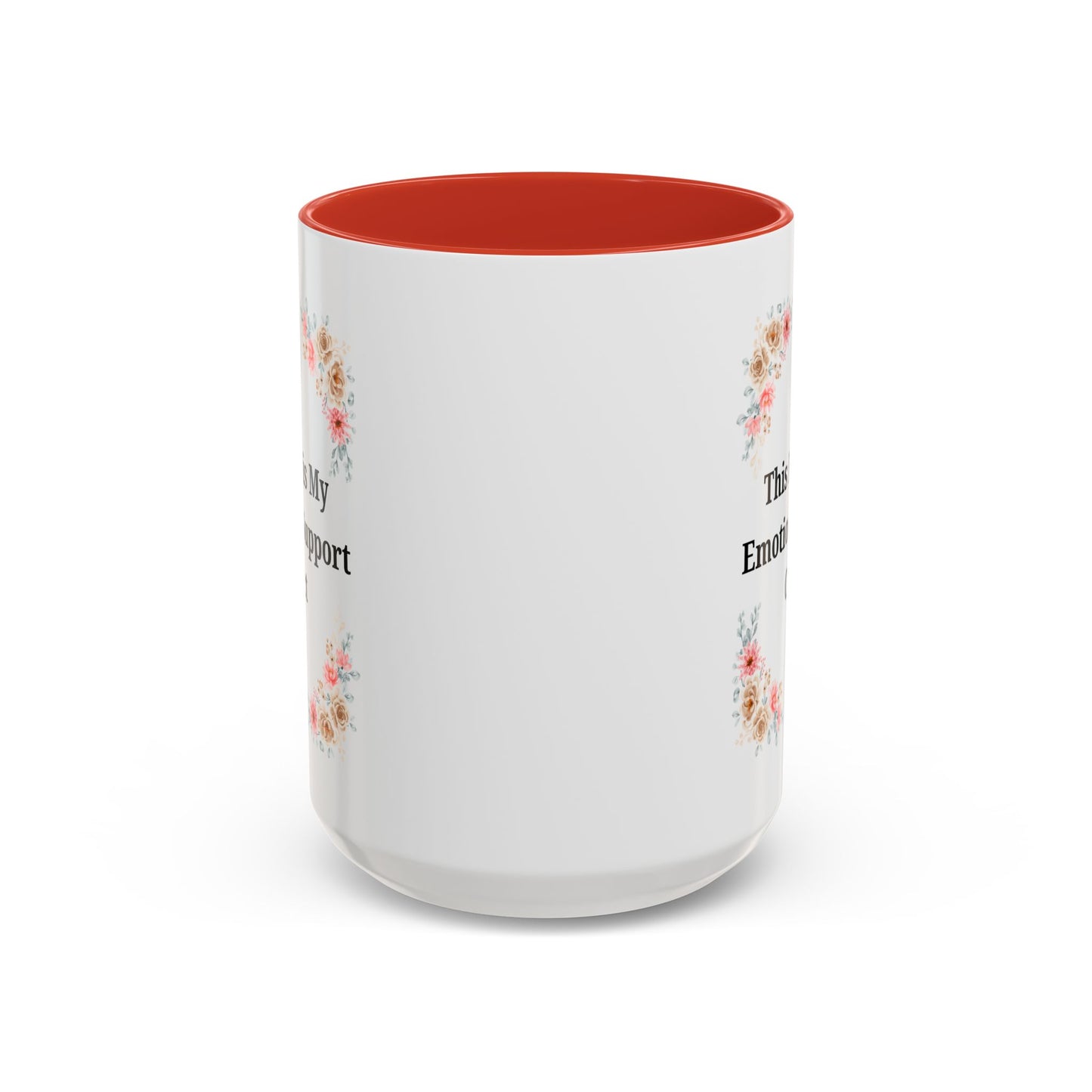 Floral Emotional Support Coffee Mug - Perfect Gift for Self-Care - TRV