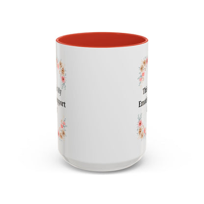Floral Emotional Support Coffee Mug - Perfect Gift for Self-Care - TRV